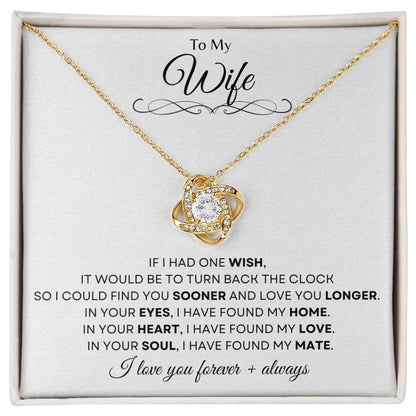To My Wife | Love Knot Necklace Gift | The Perfect Present to Say "In You I Have Found My Home, My Love, My Mate"