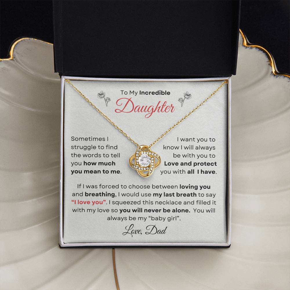 To My Incredible Daughter From Dad | Love Knot Necklace Gift | Yellow or White Gold Finish | The Perfect Present to Say "You Make Me So Proud!"