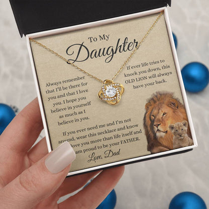 To My Daughter From Dad | Love Knot Necklace Gift | The Perfect Present to Say "This Old Lion Will Always Have Your Back"