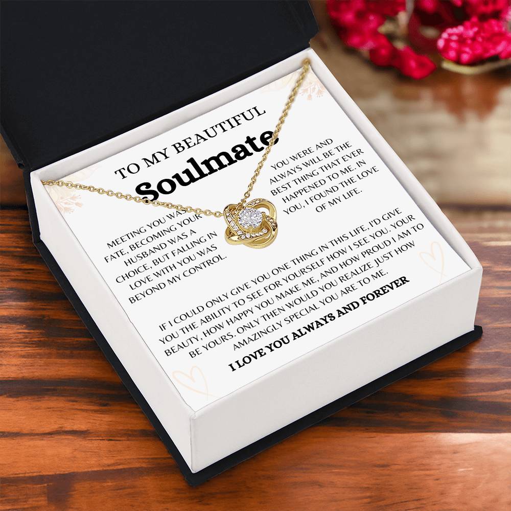 To My Beautiful Soulmate | Love Knot Necklace Gift | The Perfect Present to Say "You Are the Best Thing That Ever Happened to Me"