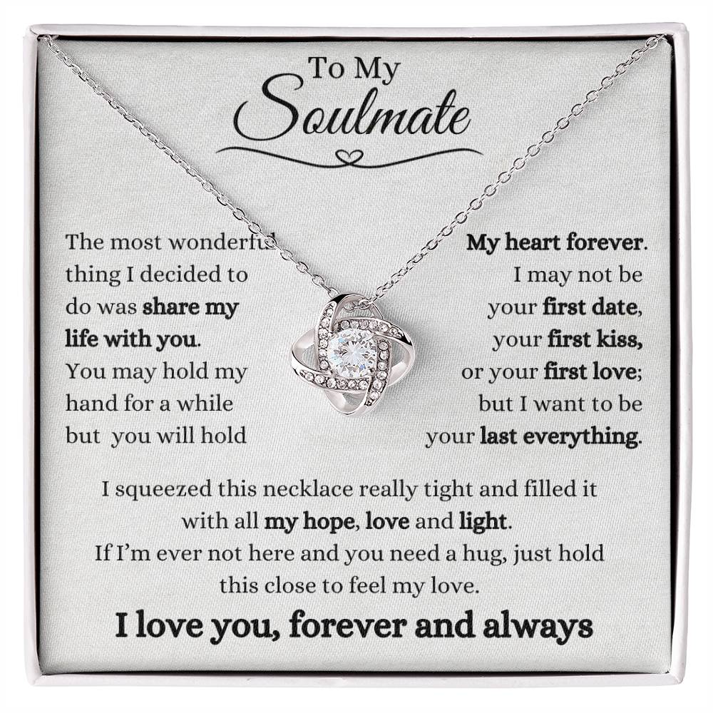 To My Soulmate | Love Knot Necklace Gift | The Perfect Present to Say "You Will Hold My Heart Forever"
