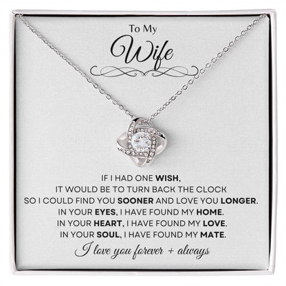 To My Wife | Love Knot Necklace Gift | The Perfect Present to Say "In You I Have Found My Home, My Love, My Mate"