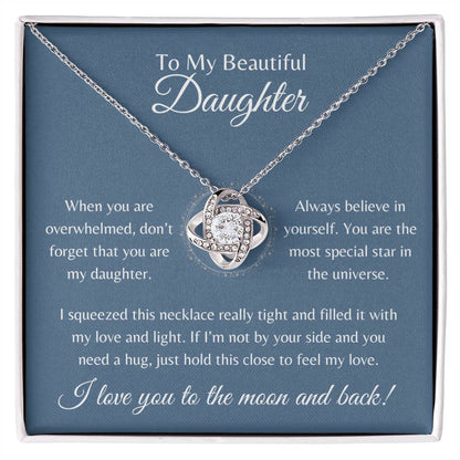 To My Beautiful Daughter | Love Knot Necklace Gift | The Perfect Present to Say "Always Believe in Yourself"