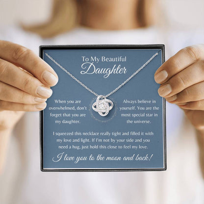 To My Beautiful Daughter | Love Knot Necklace Gift | The Perfect Present to Say "Always Believe in Yourself"