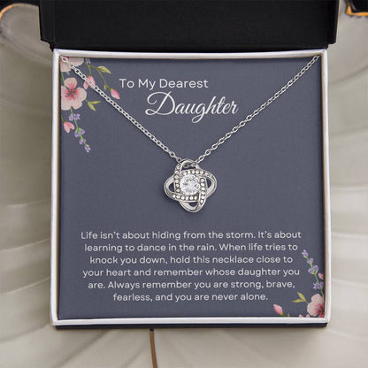 To My Daughter | Love Knot Necklace Gift | The Perfect Present With Special Message: "Dance in the Rain"