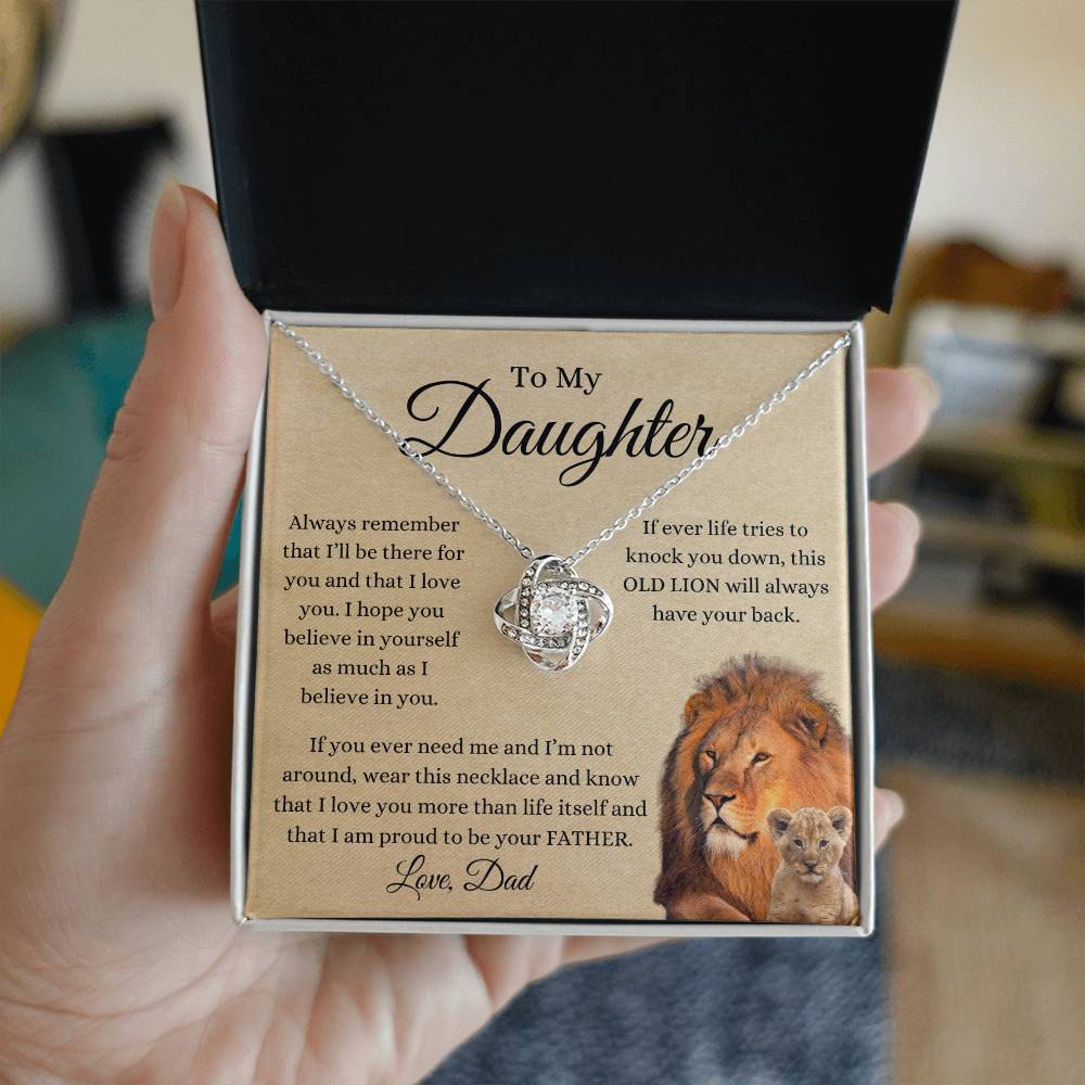 To My Daughter From Dad | Love Knot Necklace Gift | The Perfect Present to Say "This Old Lion Will Always Have Your Back"