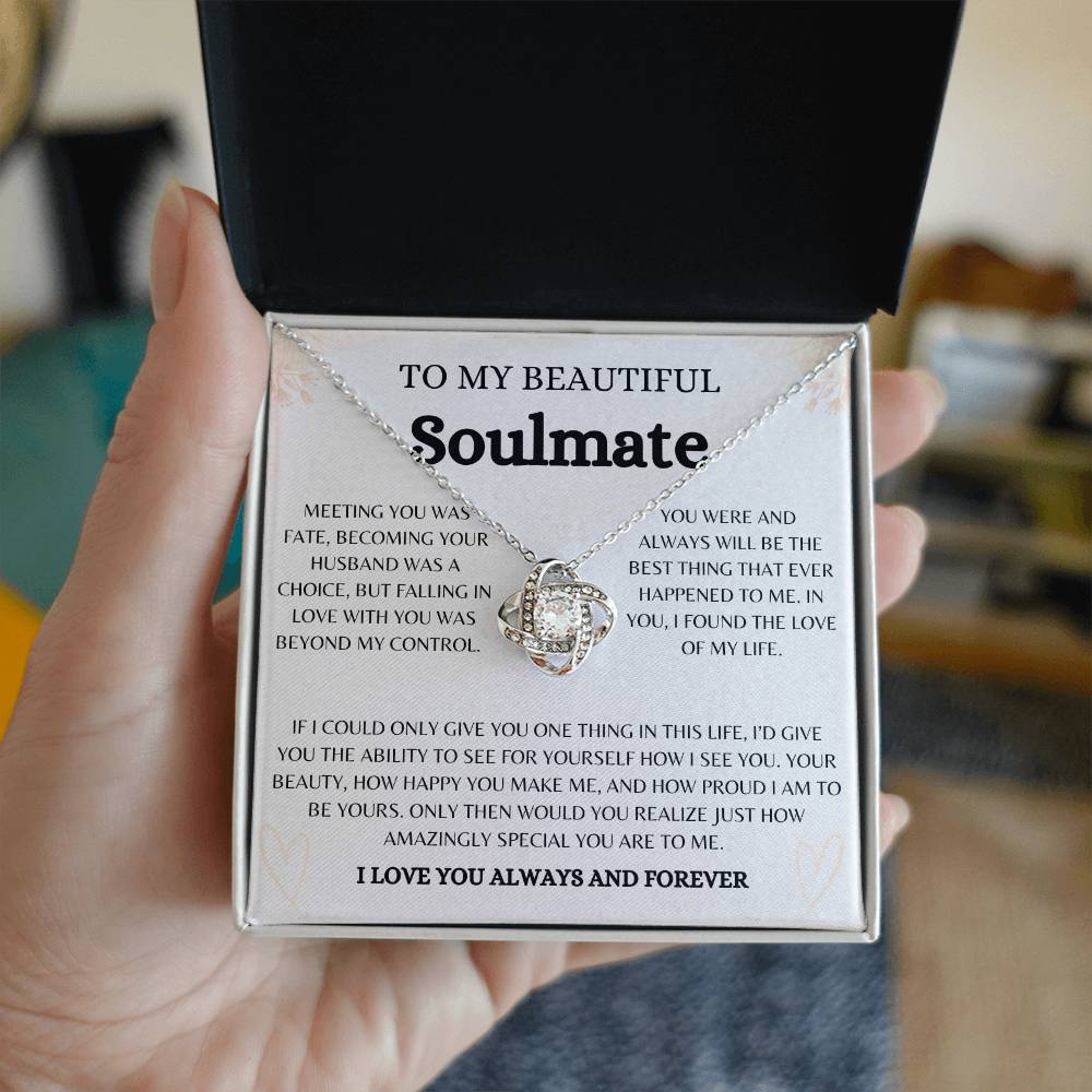To My Beautiful Soulmate | Love Knot Necklace Gift | The Perfect Present to Say "You Are the Best Thing That Ever Happened to Me"