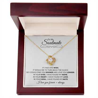 To My Soulmate | Love Knot Necklace Gift | The Perfect Present to Say "In You I Have Found My Home, My Love, My Mate"