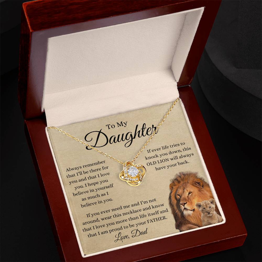 To My Daughter From Dad | Love Knot Necklace Gift | The Perfect Present to Say "This Old Lion Will Always Have Your Back"