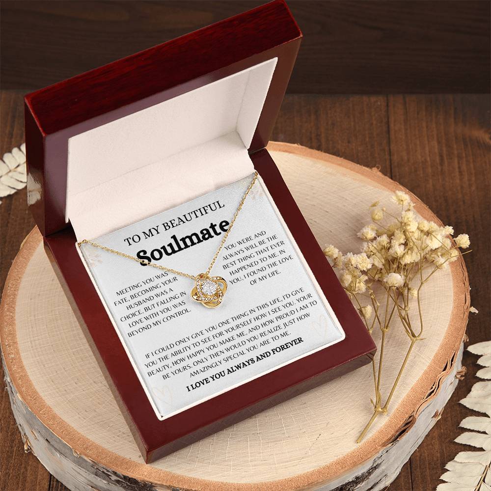 To My Beautiful Soulmate | Love Knot Necklace Gift | The Perfect Present to Say "You Are the Best Thing That Ever Happened to Me"