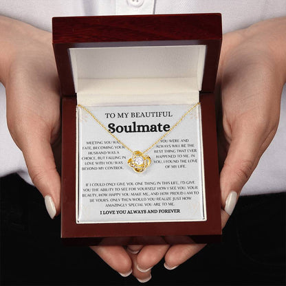 To My Beautiful Soulmate | Love Knot Necklace Gift | The Perfect Present to Say "You Are the Best Thing That Ever Happened to Me"