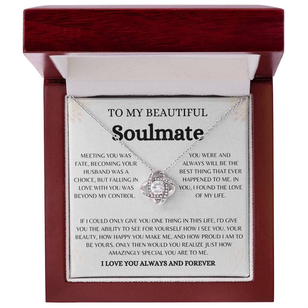 To My Beautiful Soulmate | Love Knot Necklace Gift | The Perfect Present to Say "You Are the Best Thing That Ever Happened to Me"
