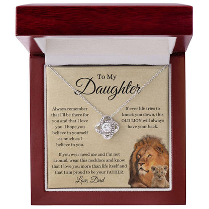 To My Daughter From Dad | Love Knot Necklace Gift | The Perfect Present to Say "This Old Lion Will Always Have Your Back"