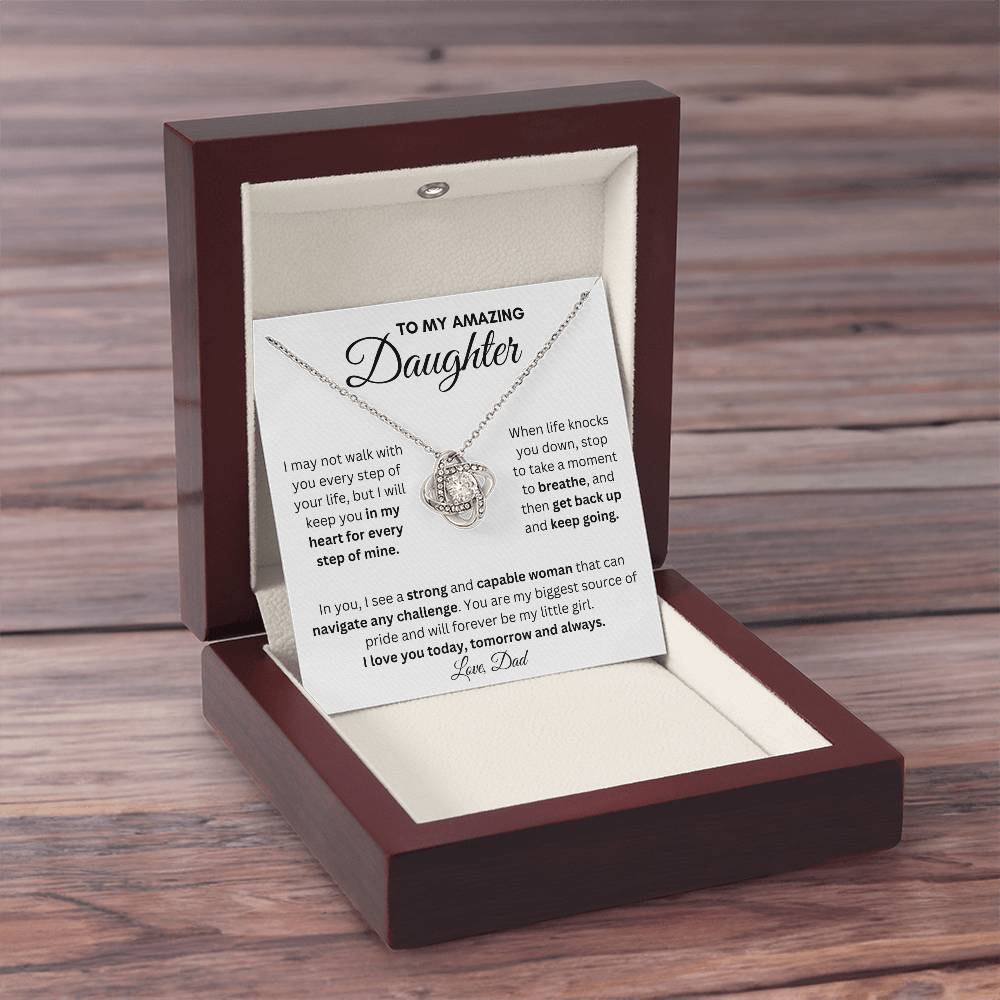 To My Amazing Daughter From Dad | Love Knot Necklace With a Message Gift |  A Perfect Present to Say "I Love You Always"