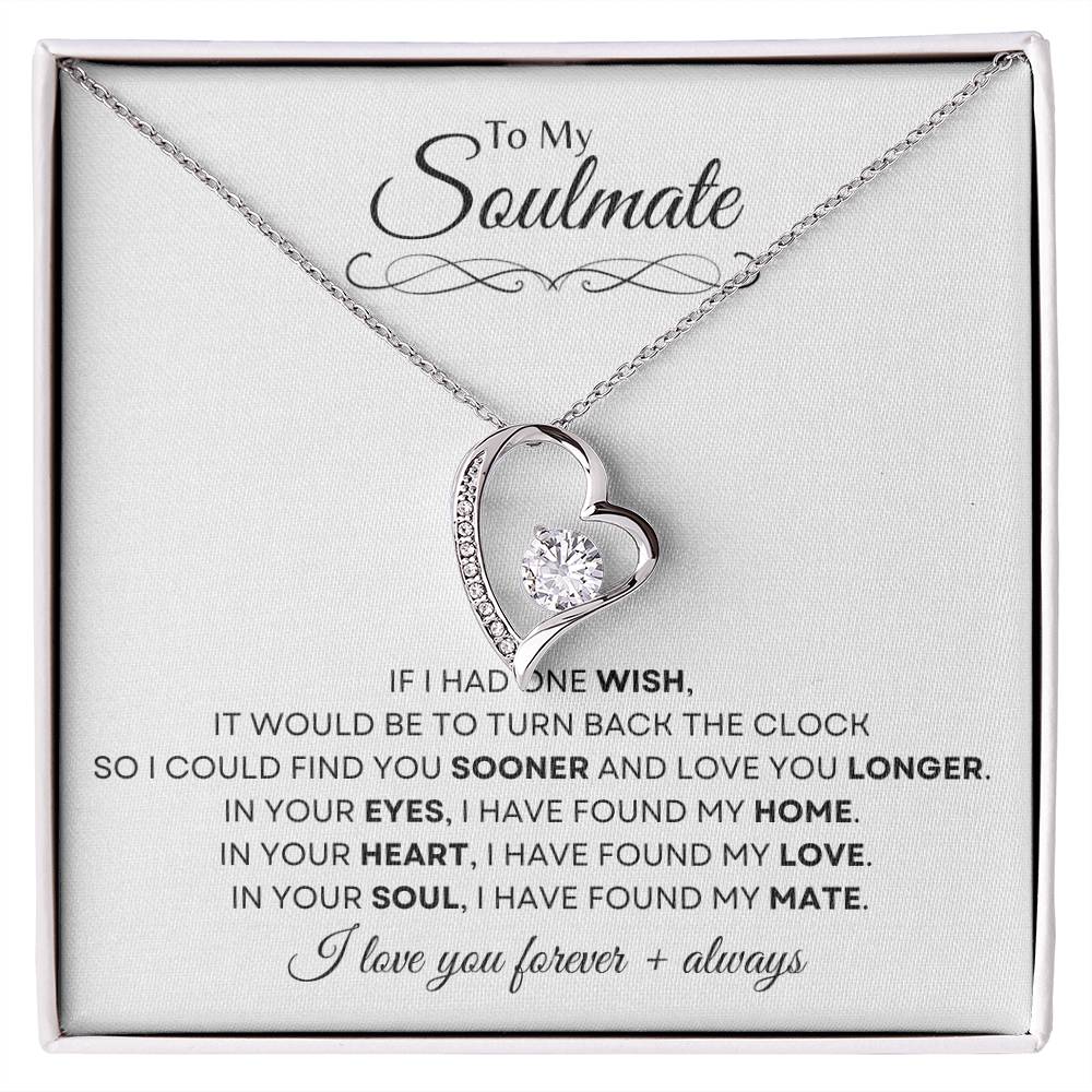 To My Soulmate | Forever Love Necklace Gift | The Perfect Present to Say "In You I Have Found My Home, My Love, My Mate"