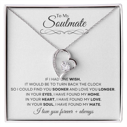 To My Soulmate | Forever Love Necklace Gift | The Perfect Present to Say "In You I Have Found My Home, My Love, My Mate"