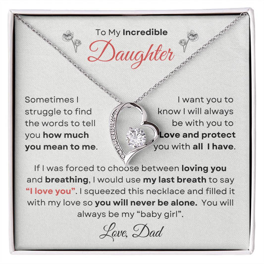 To My Incredible Daughter From Dad | Forever Love Necklace Gift | Yellow or White Gold Finish | The Perfect Present to Say "You Make Me So Proud!"