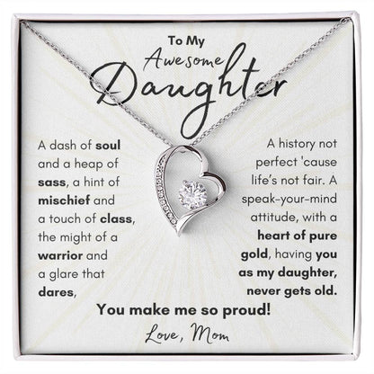 To My Awesome Daughter From Mom | Forever Love Necklace Gift |The Perfect Present to Say "You Make Me So Proud!"
