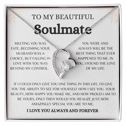 To My Beautiful Soulmate | Forever Love Necklace Gift | The Perfect Present to Say "You Are the Best Thing That Happened to Me"