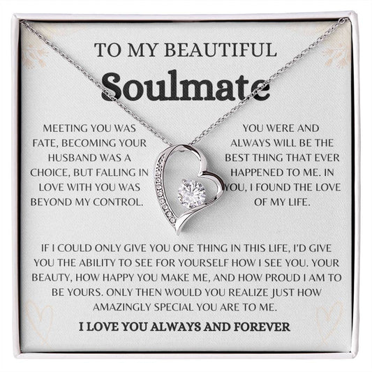 To My Beautiful Soulmate | Forever Love Necklace Gift | Yellow or White Gold Finish | The Perfect Present to Say "You Are the Best Thing That Happened to Me"