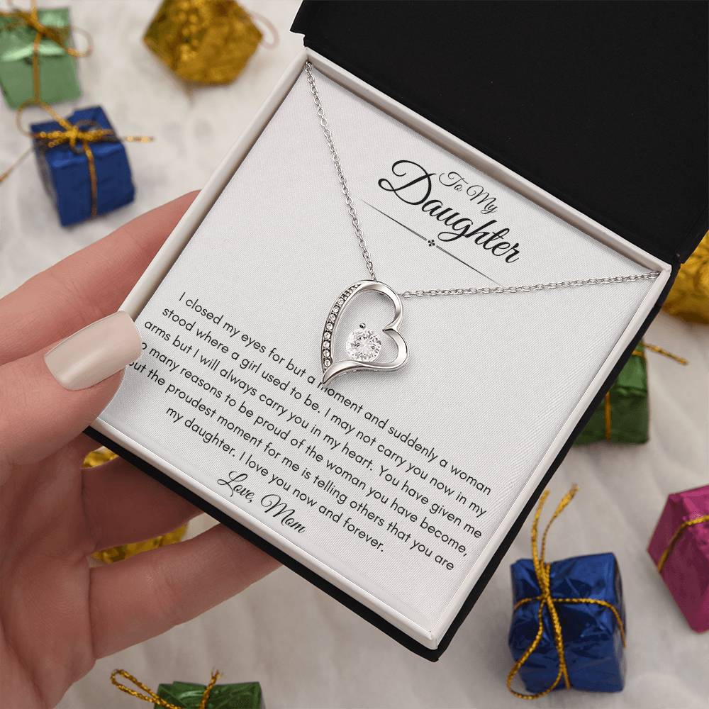 To My Daughter From Mom | Forever Love Necklace Gift | The Perfect Present to Say "I'm Proud of the Woman You've Become"