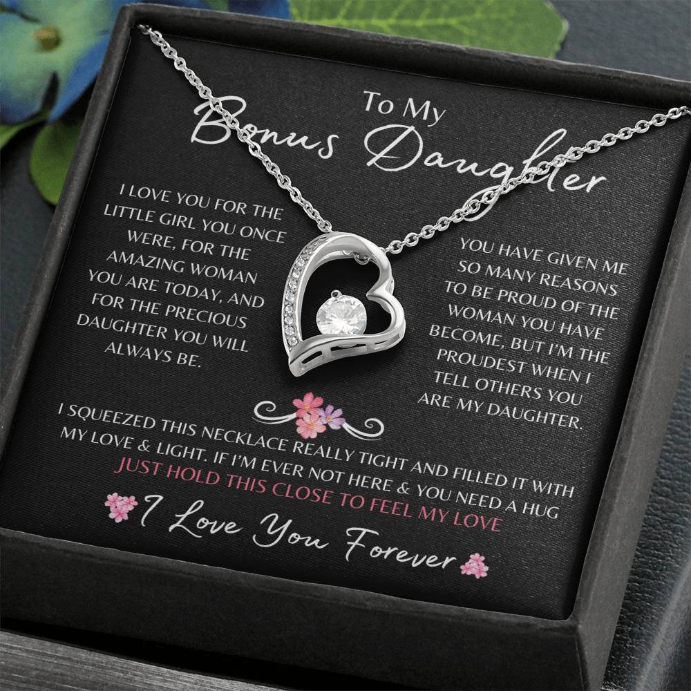 To My Bonus Daughter | Forever Love Necklace Gift | The Perfect Present to Say "I'm Proud To Call You My Daughter"