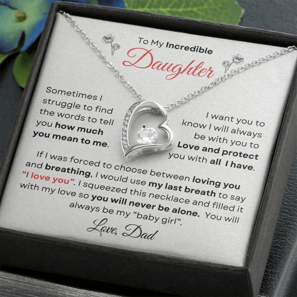 To My Incredible Daughter From Dad | Forever Love Necklace Gift | The Perfect Present to Say "You Make Me So Proud!"