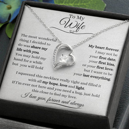 To My Wife | Forever Love Necklace Gift | The Perfect Present to Say "I Want to Be Your Last Everything"