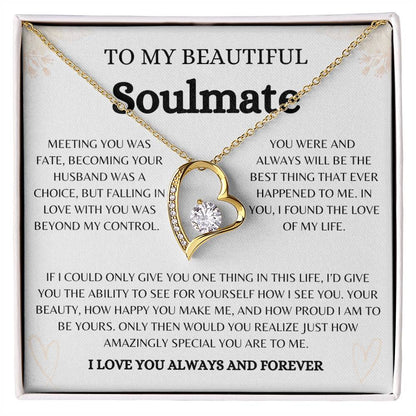 To My Beautiful Soulmate | Forever Love Necklace Gift | The Perfect Present to Say "You Are the Best Thing That Happened to Me"