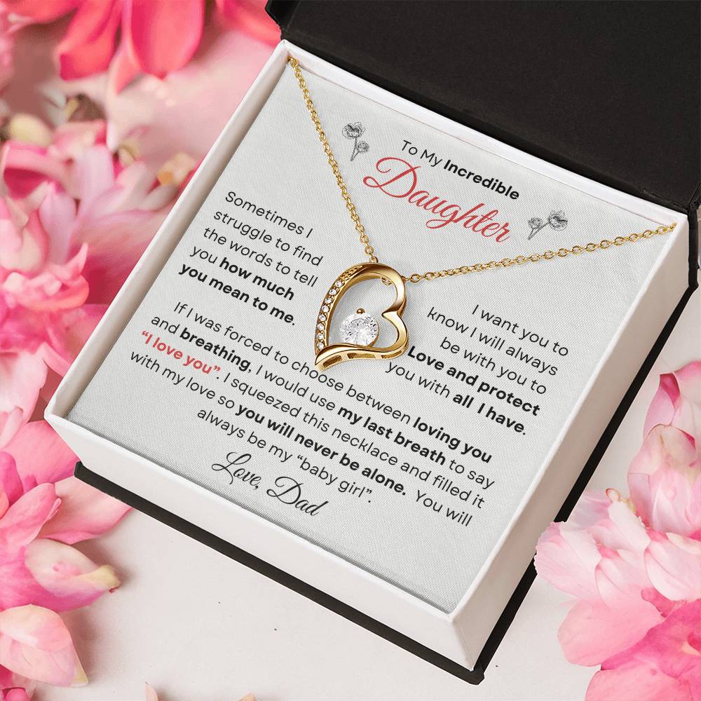 To My Incredible Daughter From Dad | Forever Love Necklace Gift | The Perfect Present to Say "You Make Me So Proud!"