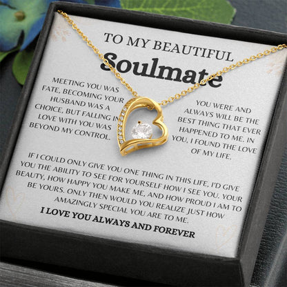 To My Beautiful Soulmate | Forever Love Necklace Gift | The Perfect Present to Say "You Are the Best Thing That Happened to Me"