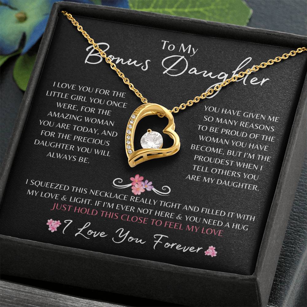 To My Bonus Daughter | Forever Love Necklace Gift | The Perfect Present to Say "I'm Proud To Call You My Daughter"