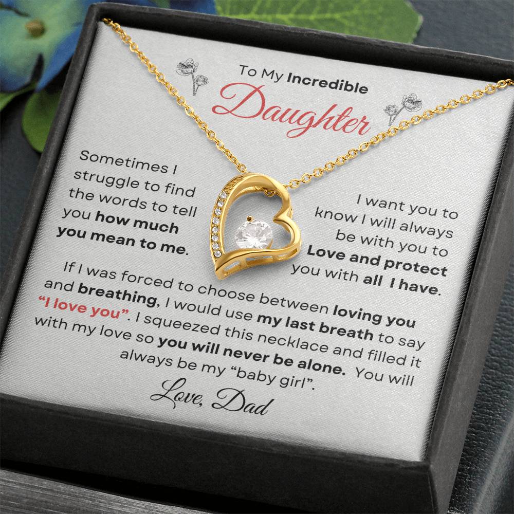 To My Incredible Daughter From Dad | Forever Love Necklace Gift | The Perfect Present to Say "You Make Me So Proud!"